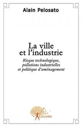 La ville et l'industrie