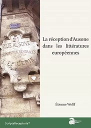 La réception d'ausone dans les littératures Européennes