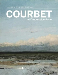 Courbet et l'impressionnisme