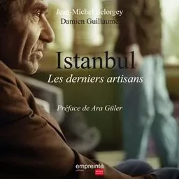 Istanbul, les derniers artisans