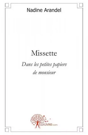 Missette - Nadine Arandel - EDILIVRE