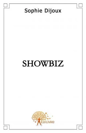 Showbiz - Sophie Sophie - Edilivre