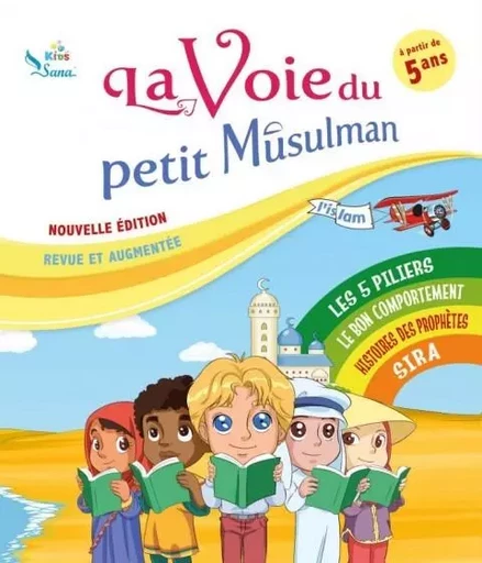 La voie du petit Musulman (1) -  Collectif - SANA