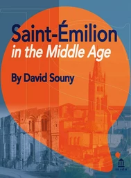 Saint-Emilion in the Middle Age