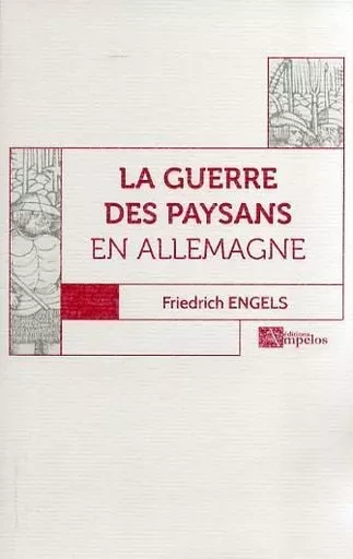 LA GUERRE DES PAYSANS EN ALLEMAGNE - Friedrich Engels - AMPELOS