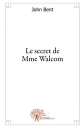 Le secret de mme walcom