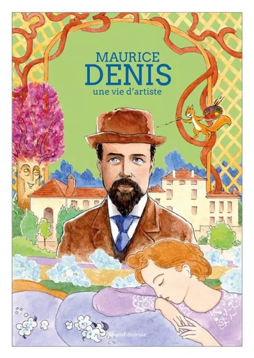 MAURICE DENIS : UNE VIE D ARTISTE -  STAHL FABIENNE - SILVANA