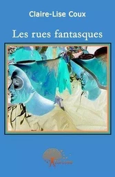 Les rues fantasques