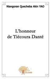 L'honneur de tiécoura danté