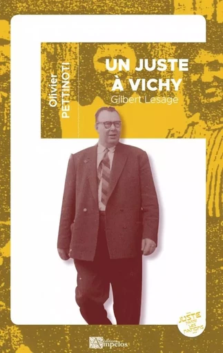 UN JUSTE A VICHY - Olivier PETTINOTI - AMPELOS