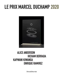 Le prix Marcel Duchamp 2020 - Alice Anderson, Hicham Berrada, Kapwani Kiwanga, Enrique Ramírez