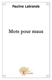 Mots pour maux