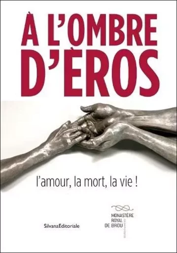 A l'ombre d'Eros - l'amour, la mort, la vie ! -  - SILVANA