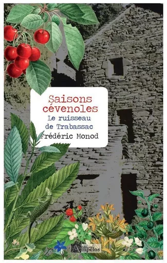 SAISONS CEVENOLES - Frédéric Monod - AMPELOS