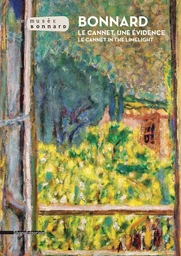 Bonnard - Le Cannet, une évidence