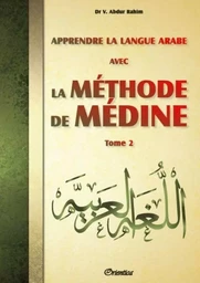 Apprendre la langue arabe avec La Méthode de Médine  - Tome 2