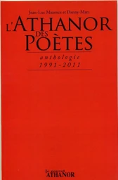 L'athanor des poetes, anthologie 1991-2011