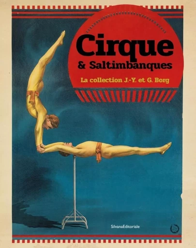 Cirque & saltimbanques - la collection J.-Y. et G. Borg -  - SILVANA