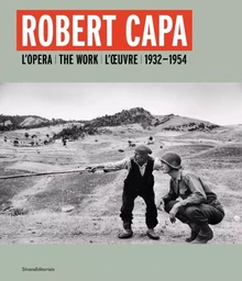 Robert Capa - l'opera, 1932-1954