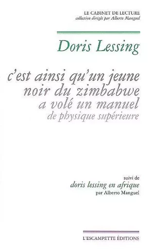 C'est ainsi qu'un jeune noir du Zimbabwe a volé un manuel de physique supérieure - Doris Lessing - L'Escampette