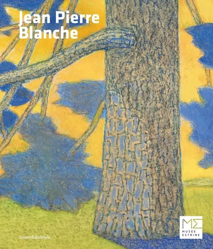 Jean-Pierre Blanche - [exposition, Saint-Rémy-de-Provence, Musée Estrine, 15 mai-11 juillet 2021] -  - SILVANA