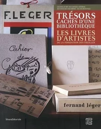 Trésors cachés d'une bibliothèque - les livres d'artistes de la Fondation des Treilles