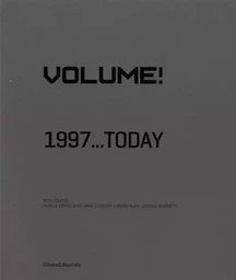 Volume! - 1997, today...