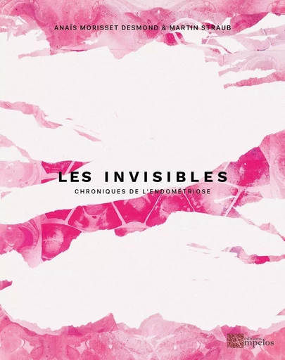 Les Invisibles - Volume 2 - Anaïs MORISSET DESMOND, Martin STRAUB - AMPELOS