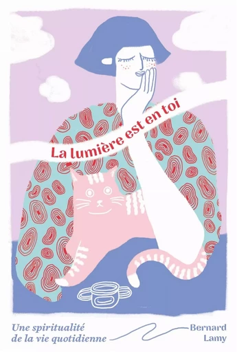 La lumière est en toi - Bernard Lamy - EMPREINTE TEMPS