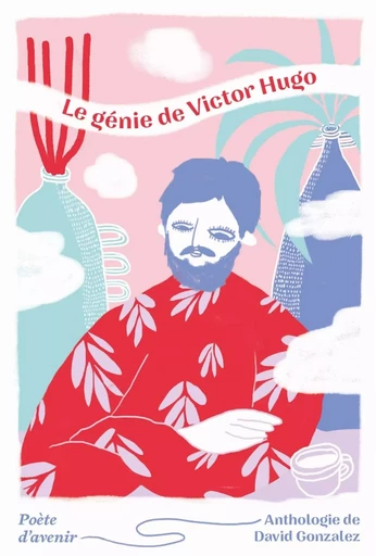 Le génie de Victor Hugo - David Gonzalez - EMPREINTE TEMPS