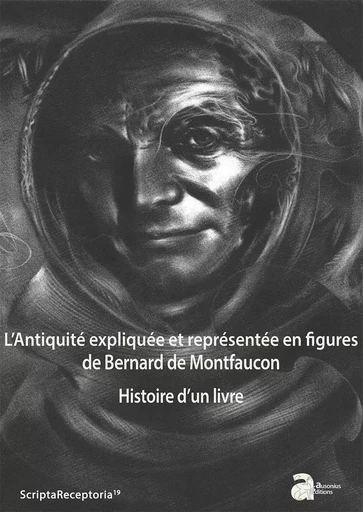 L'antiquité expliquée et représentée en figures, de Bernard de Montfaucon -  Krings Veronique - AUSONIUS