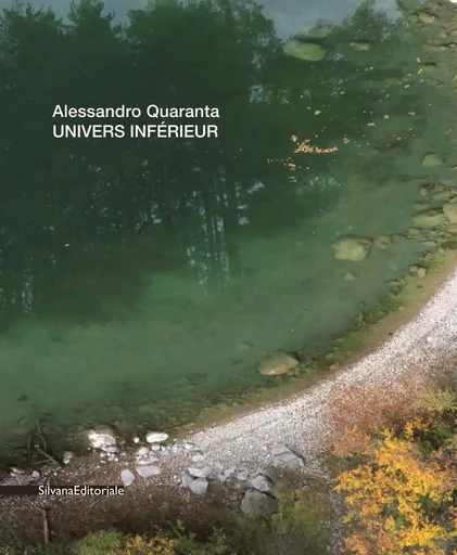 Univers inférieur - Alessandro Quaranta -  - SILVANA