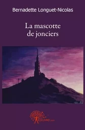 La mascotte de jonciers