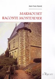 MARMOUSET RACONTE MONTDIDIER