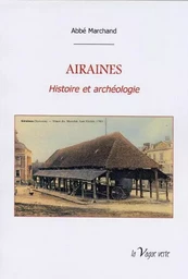 AIRAINES Histoire et archéologie