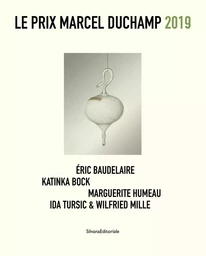 Le Prix Marcel Duchamp 2019 - Éric Baudelaire, Katinka Bock, Marguerite Humeau, Ida Tursic & Wilfried Mille