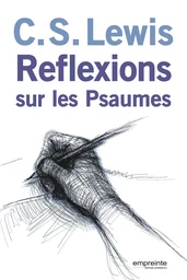 Réflexions sur les psaumes (nvelle éd)