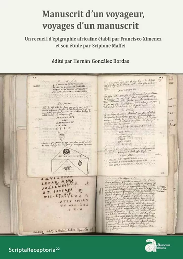 Manuscrit d'un voyageur, voyages d'un manuscrit - Hernan Gonzalez Bordas - AUSONIUS