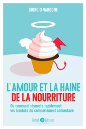 L'amour et la haine de la nourriture