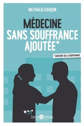 Médecine sans souffrance ajoutée