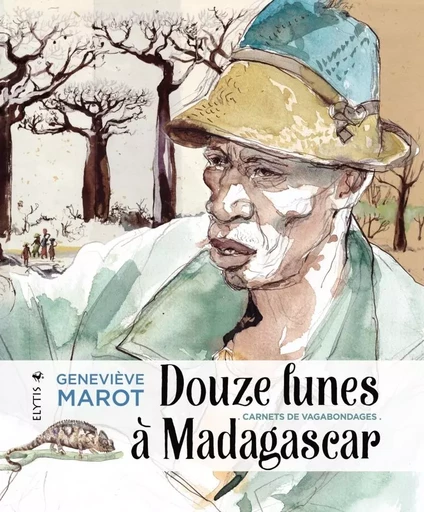 DOUZE LUNES A MADAGASCAR - Geneviève Marot - ELYTIS