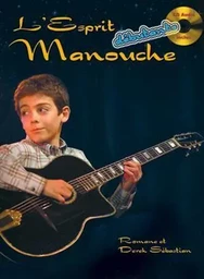 ROMANE/ DEREK SEBASTIAN : L'ESPRIT MANOUCHE DEBUTANT - GUITARE -  RECUEIL + CD