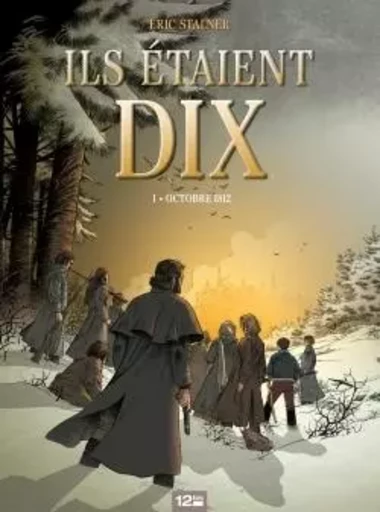 Ils étaient dix - Tome 01 - Éric Stalner - GLENAT