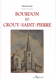 BOURDON ET CROUY-SAINT-PIERRE HISTOIRE ET ARCHÉOLOGIE