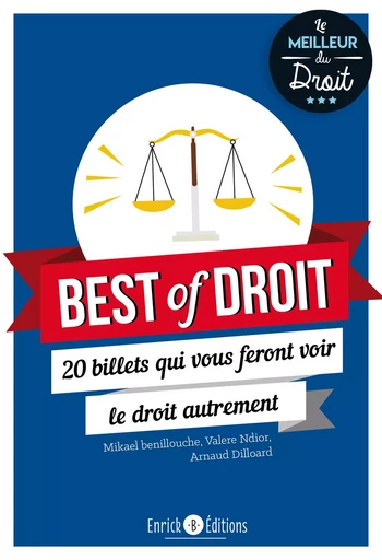 Best of droit - Mikaël Benillouche, Arnaud Dilloard, Valere Ndior - ENRICK