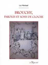 BROUCHY, PAROLES ET SONS DE CLOCHE