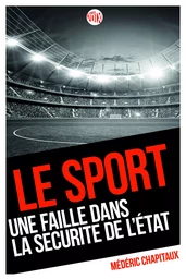 Le sport, une faille dans la sécurité de l'état