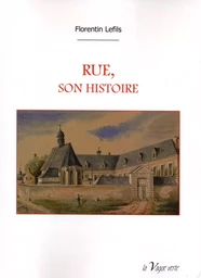 RUE, SON HISTOIRE