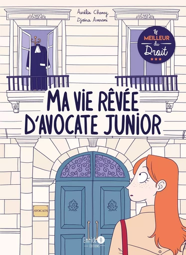 Ma vie rêvée d'avocate junior - Aurélie Chaney, Djoïna Amrani - ENRICK