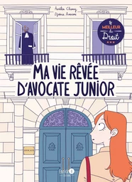 Ma vie rêvée d'avocate junior